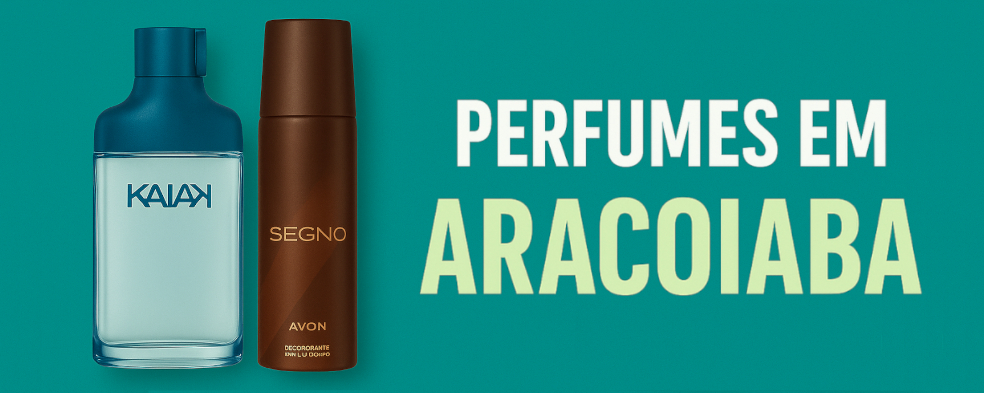 Perfumes em Aracoiaba
